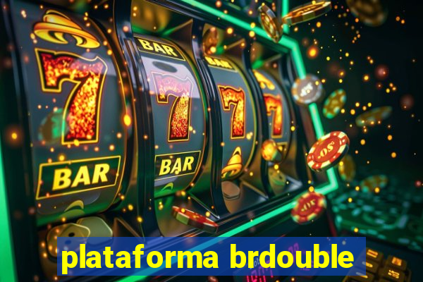 plataforma brdouble